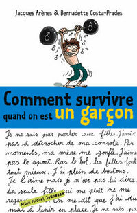 Comment survivre quand on est un garçon ?