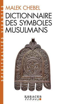 Dictionnaire des symboles musulmans