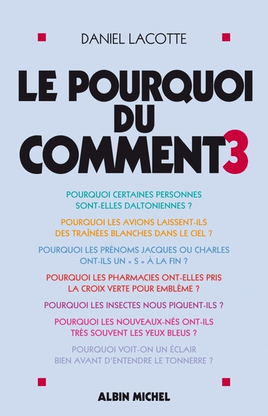 Le pourquoi du comment, tome 3
