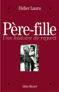 Père-fille: Une histoire de regard