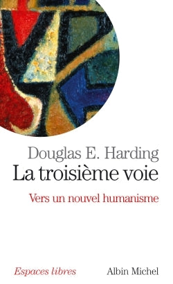 La troisième voie : Vers un nouvel humanisme