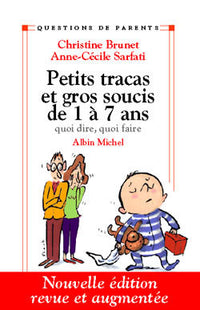 Petits tracas et gros soucis de 1 à 7 ans