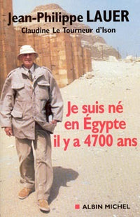 Je suis né en Égypte il a 4700 ans