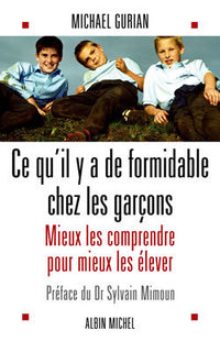 Ce qu'il y a de formidable chez les garçons