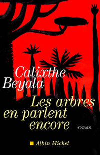 Les arbres en parlent encore