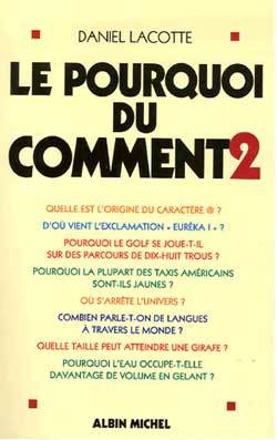 Le pourquoi du comment - tome 2