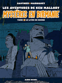 Mystères en Birmanie - Tome 01: Le livre de Koush