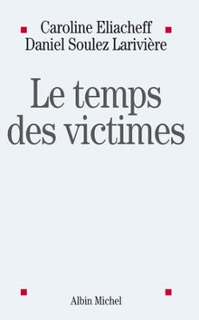 Le temps des victimes