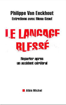Le langage blessé