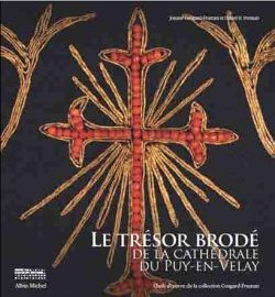 Le Trésor brodé de la cathédrale du Puy-en-Velay