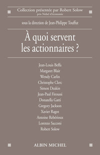 A quoi servent les actionnaires ?