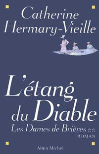 Les dames de Brières, tome 2 : L'Etang du diable