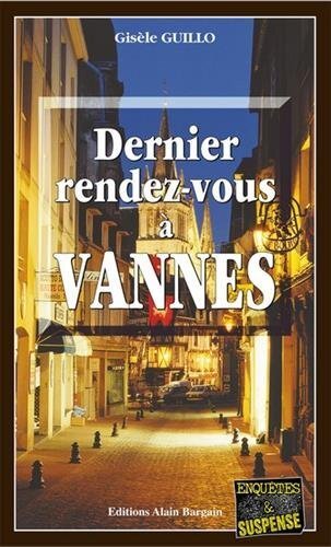 Dernier rendez-vous à Vannes