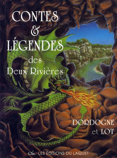 Contes et légendes des deux rivières