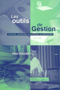 Les outils de gestion financière, commerciale, de production et prévisionnelle