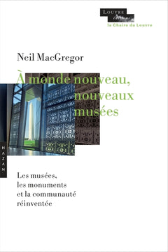À monde nouveau, nouveaux musées