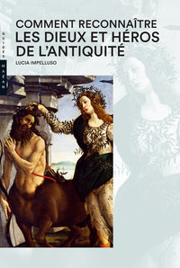Comment reconnaître les dieux  et héros de l'Antiquité