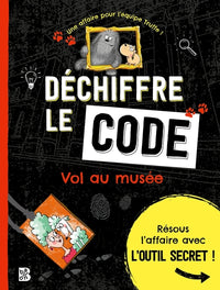 Déchiffre le code - Vol au musée