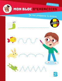 Mon bloc d'exercices - Je me prépare à écrire 5-6 ans