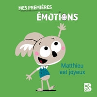 Mes premières émotions - Mathieu est joyeux