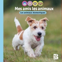 Mes amis les animaux - Les animaux domestiques
