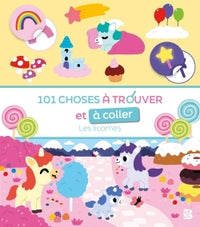101 choses à trouver et à coller - Les licornes