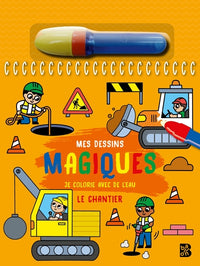 Mes dessins magiques - Le chantier