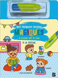 Mes premiers dessins magiques - À la crèche