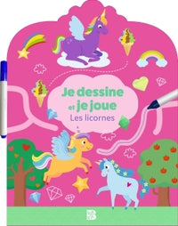 Je dessine et je joue - Les licornes