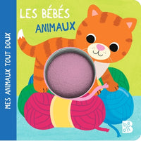 Mes animaux tout doux - Les bébés animaux