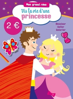 Vis la vie d'une princesse