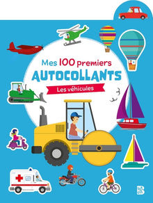 Mes 100 premiers autocollants Les véhicules