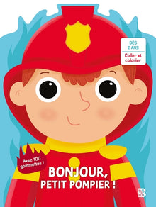 Bonjour, petit pompier !