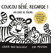Coucou bébé ! - Regarde ! Un livre de câlins