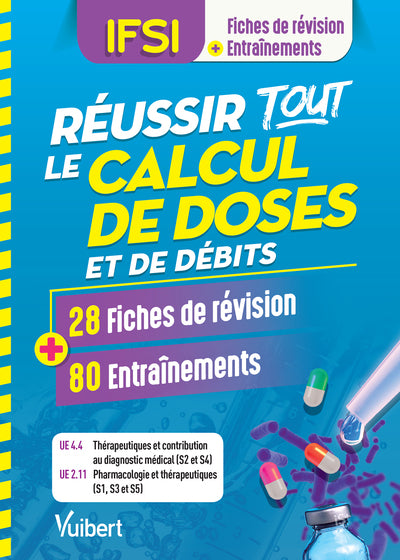 Réussir tous les calculs de doses en 28 fiches et 80 entraînements