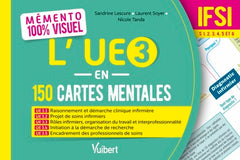 Mémento 100% visuel - L’UE 3 en 150 cartes mentales - IFSI