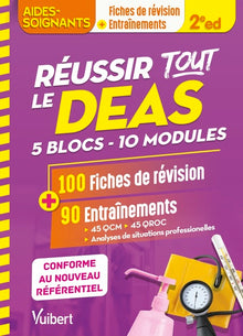 Réussir tout le DEAS en 100 fiches et 90 entraînements