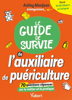 Le guide de survie de l'auxiliaire de puériculture