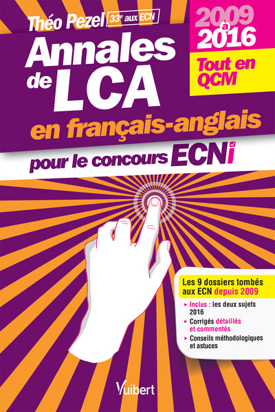 Annales de LCA en français-anglais pour le concours ECNi: 2009 à 2016 - 9 dossiers tout en QCM