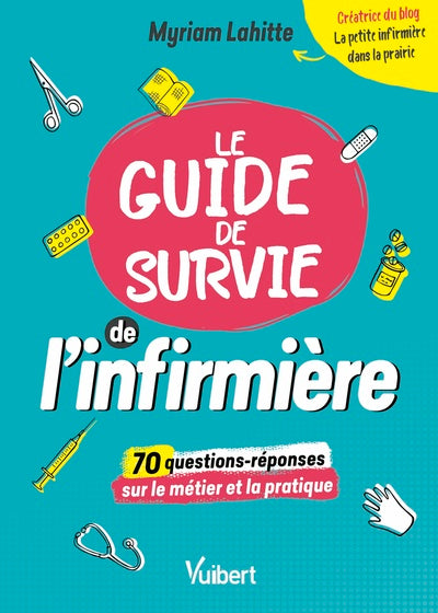 Le Guide de survie de l’infirmière