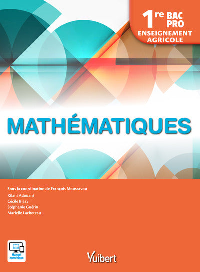 Mathématiques 1re Bac Pro - Enseignement agricole