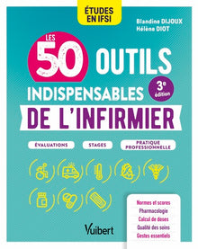 Les 50 outils indispensables de l'infirmier