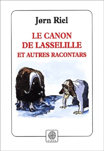 Le Canon de Lasselille et autres racontars