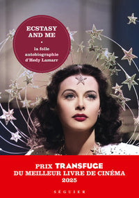 Ecstasy and Me, la folle autobiographie d'Hedy Lamarr