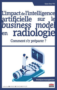 L'impact de l'intelligence artificielle sur le business model en radiologie