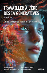 Travailler à l'ère des IA génératives - 2e édition