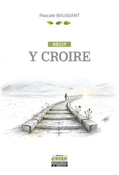 Y croire