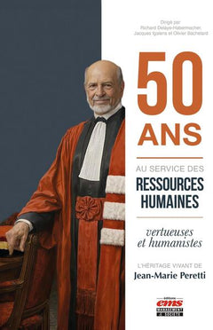 50 ans au service des ressources humaines vertueuses et humanistes : l'héritage vivant de Jean-Marie Peretti