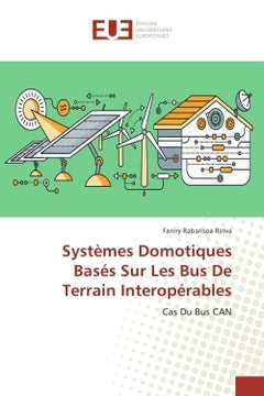 Systemes domotiques bases sur les bus de terrain interoperables