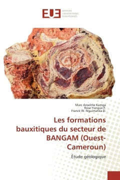 Les formations bauxitiques du secteur de Bangam (Ouest-Cameroun)